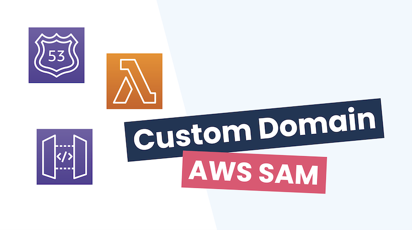 AWS SAM Custom Domain